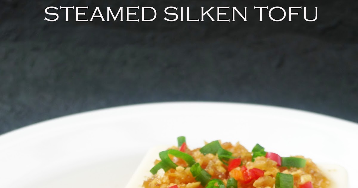 Minty's Kitchen Steamed Silken Tofu with Dried Shrimps