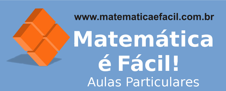 Matemática é Fácil! Aulas Particulares presenciais em SP e via Skype para todo o Brasil