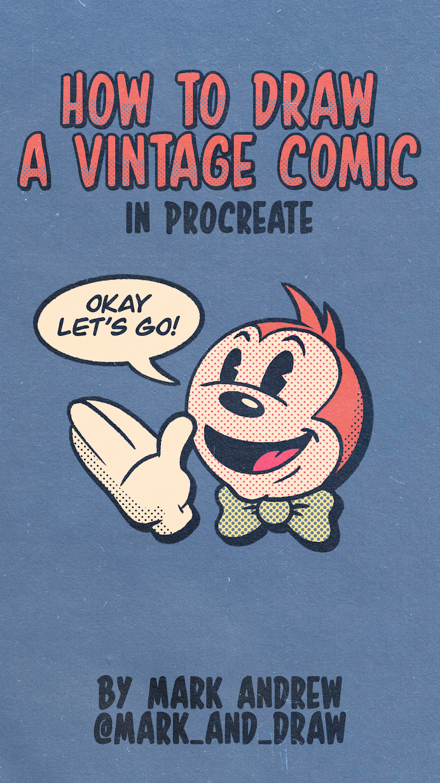 Mark and Draw: How to draw a vintage Comic