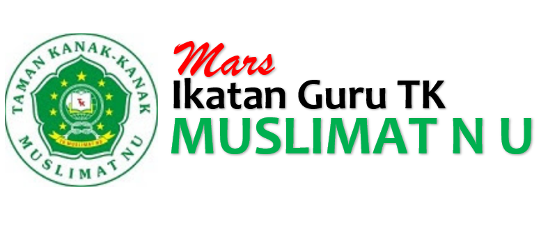 Lirik Mars Ikatan Guru TK Muslimat NU