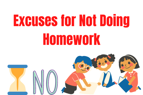 100 best excuses for not doing homework