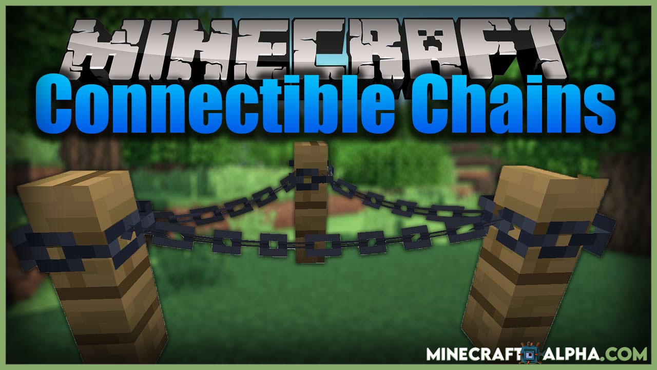 Minecraft Connectible Chains Mod 28.287.28 (Utility, Decorative