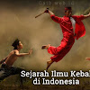 Sejarah Ilmu Kebal di Indonesia Sejarah Ilmu Kebal di Indonesia