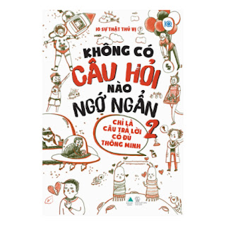 Không Có Câu Hỏi Nào Ngớ Ngẩn - Tập 2 ebook PDF EPUB AWZ3 PRC MOBI