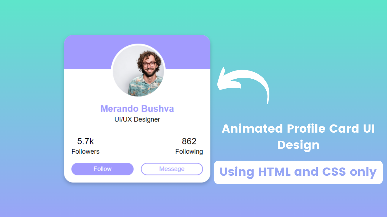 Creative Profile Card using only HTML and CSS