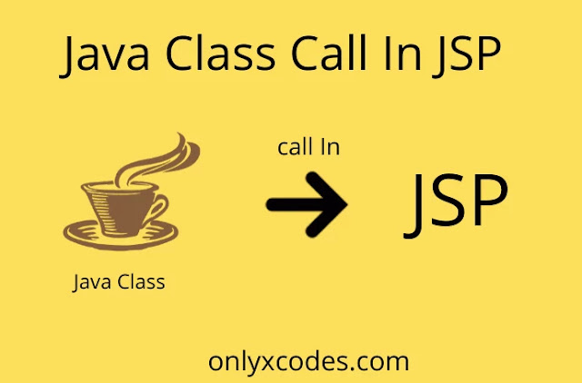 How to call Java class, Java Method from JSP Page in eclipse