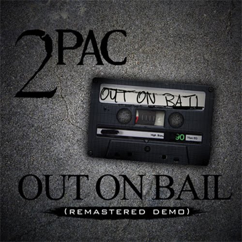 2Pac - "Out On Bail" (Remastered Demo)