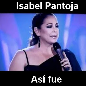 Isabel Pantoja - Asi fue