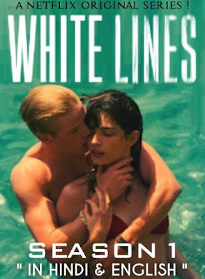 White Lines S01 Dual Audio Series 720p HDRip ESub HEVC x265