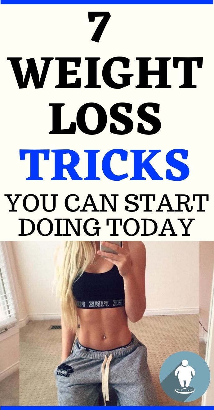 7 Weight Loss Tricks You Can Start Doing Today Hello Healthy.