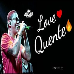 Baixar Música Love Quente - Aldair Playboy Mp3 Baixar Love Quente - Aldair Playboy Mp3