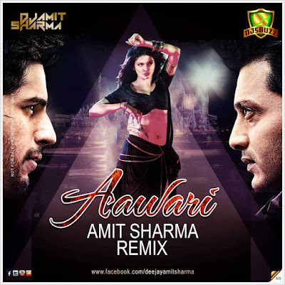 Aawari – Amit Sharma Remix