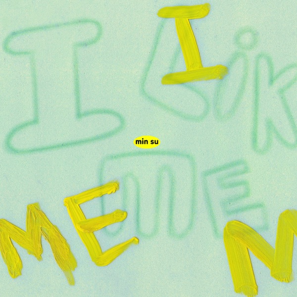 Minsu – I Like Me – Single