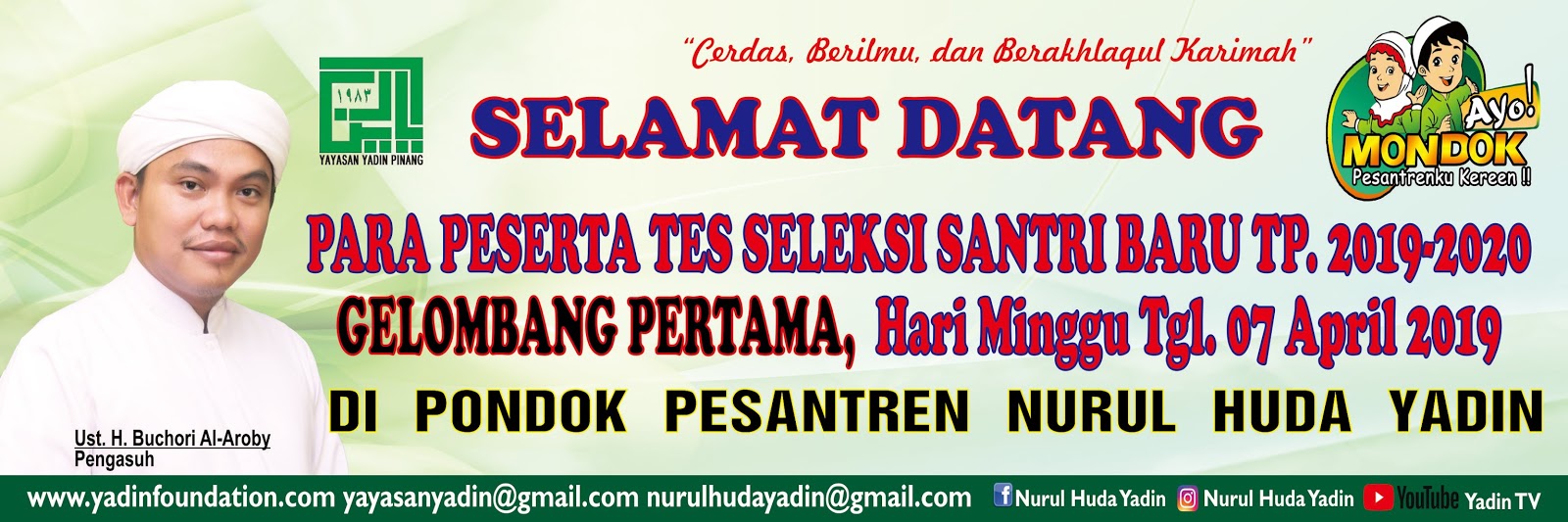 Penerimaan Santri Baru Ponpes Nurul Huda Yadin TP. 2019