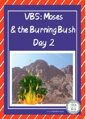 https://www.biblefunforkids.com/2018/08/vbs-2-moses-burning-bush.html