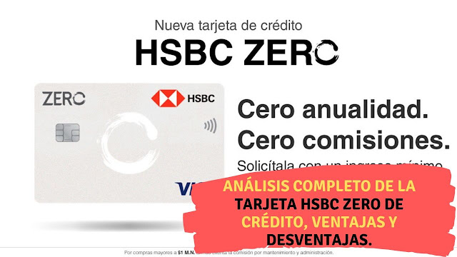 Análisis completo de la tarjeta HSBC ZERO de crédito, ventajas y desventajas.
