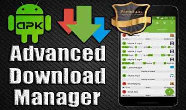 تحميل تطبيق Advanced Download Manager Pro Apk نسخة مدفوعه مجانا للاندرويد