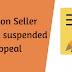 Amazon seller account suspended appeal