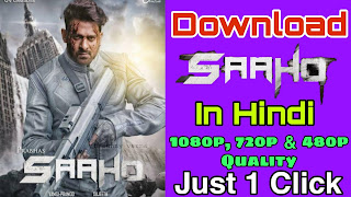 Download Saaho movie in hindi | saaho full movie in hindi version leaked by Tamilrockers Saaho movie download in hindi 2019