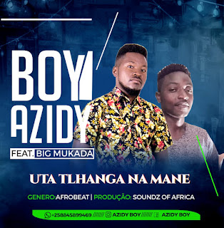  Boy Azidy feat. Big Mukada - Uta Tlanga na Mane (2019) BAIXAR MP3