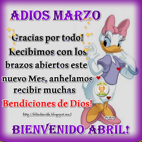 FELIZ DÍA A LA VIDA: Adiós marzo, bienvenido abril