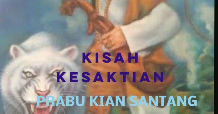 Cerita Kesaktian Prabu Kian Santang