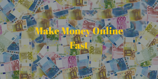 How to Make Money Online Fast