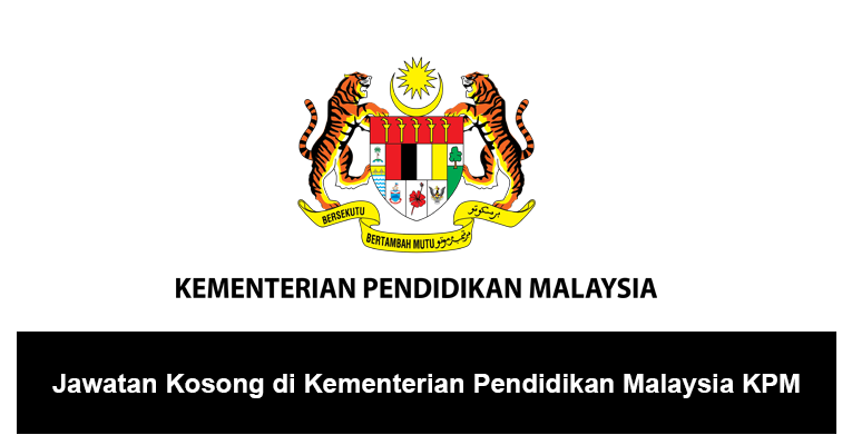 Jawatan Kosong di Kementerian Pendidikan Malaysia KPM  JOBCARI.COM