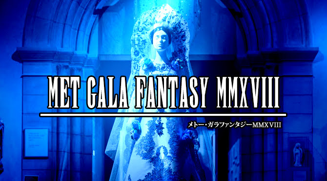 Met Gala Fantasy MMXVII | Random J Pop Met Gala Fantasy MMXVII | Random J Pop