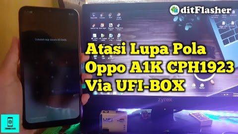 Mengatasi Oppo A1k Cph1923 Lupa Pola Pin Katasandi Menggunakan Ufi Box Ditflasher