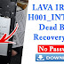 Lava Iris 50 H001_INT/S113 Dead Boot Recovery Flash File Without Password (Expert Tested)