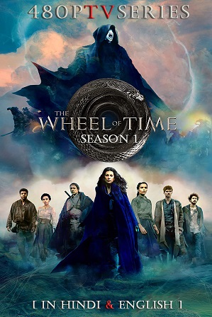 The Wheel of Time Season 1 (2021) Full Hindi Dual Audio Download 480p 720p All Episodes