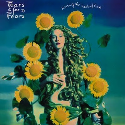 The Tears For Fears album " Sowing the Seeds of Love"