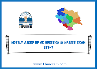 Mostly asked hp gk question in HPSSSB Exam set-7