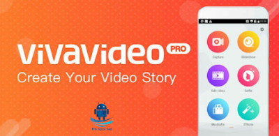تحميل تطبيق VivaVideo Pro VIP apk مدفوع للاندرويد بآخر نسخة