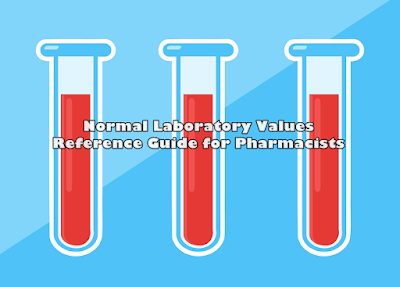 Normal Laboratory Values | Reference Guide for Pharmacists