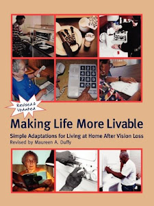 Making Life More Livable: Simple Adaptations for Living at Home After Vision Loss