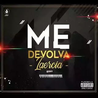 Laercia - Me Devolva ( Download )