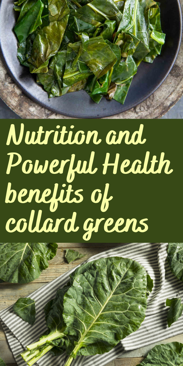 Nutrition and Powerful Health benefits of collard greens Health