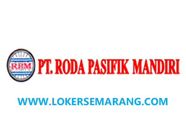 Lowongan Kerja Admin Piutang di PT Roda Pasifik Mandiri Semarang