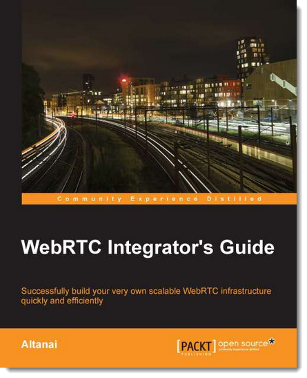 WebRTC Integrator's Guide