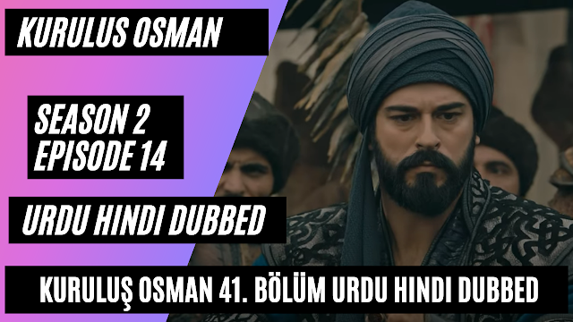 kurulus osman season 2 episode 14 Full hindi urdu dubbed