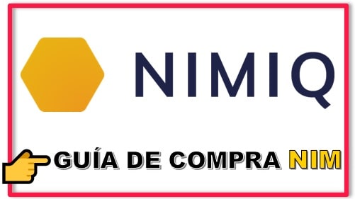 Tutorial Comprar NIM COIN Guía Actualizada NIMIQ (NIM) Cómo y Dónde Comprar NIMIQ (NIM) Criptomoneda