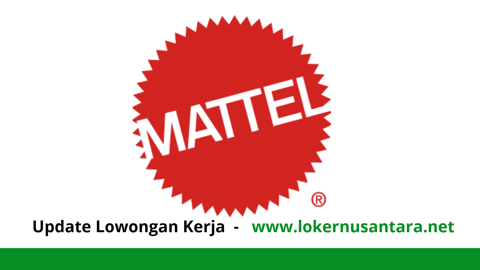 Lowongan PT Mattel Indonesia - Lokernusantara.net