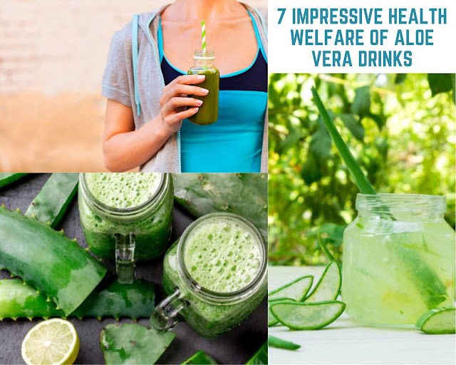 7 IMPRESSIVE  HEALTH WELFARE OF ALOE VERA DRINKS