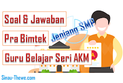 Soal Jawaban Asesmen Pra Bimtek Guru Belajar Seri Akm Jenjang Smp Sinau Thewe Com