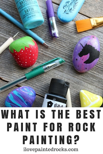 What kind of paint do you use to paint rocks? - I Love Painted Rocks