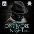 Download Mp3 Music Audio | Mr P ft. Niniola – One More Night | New Song