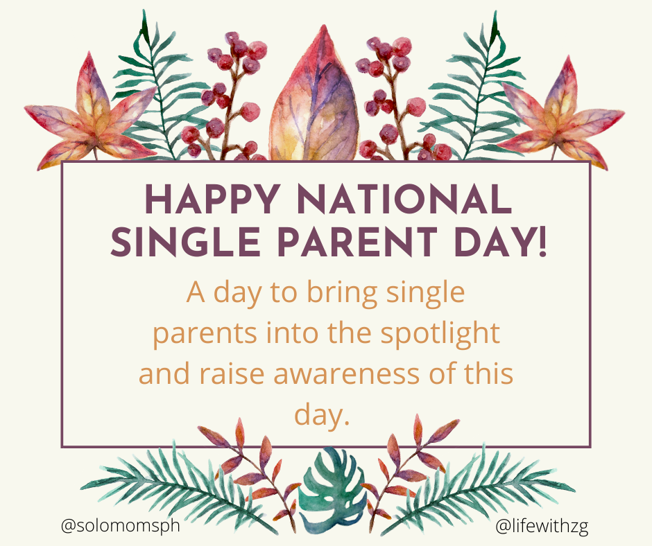 Happy National Single Parent Day 2020 Life with ZG l Motherhood l