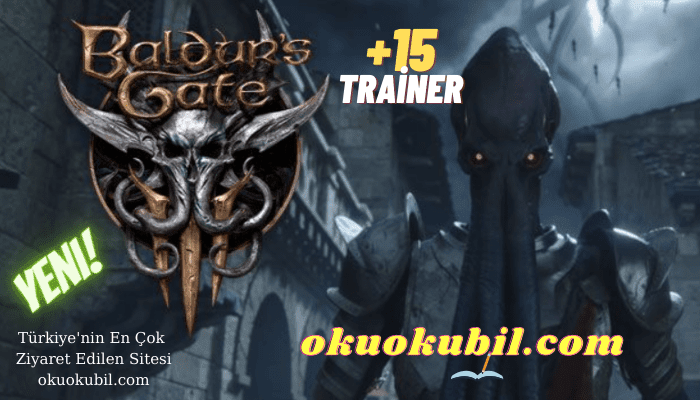 Baldur’s Gate 3 Kolay Öldürme +15 Trainer Erken Erişim {FLiNG}